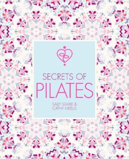 Sally Searle - Secrets of Pilates - 9781782404651 - KCW0003625
