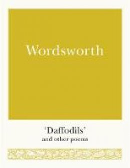 William Wordsworth - Wordsworth: ´Daffodils´ and Other Poems - 9781782437123 - V9781782437123