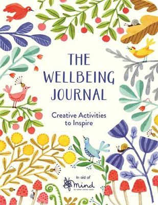 Mind - The Wellbeing Journal: Creative Activities to Inspire - 9781782438007 - V9781782438007