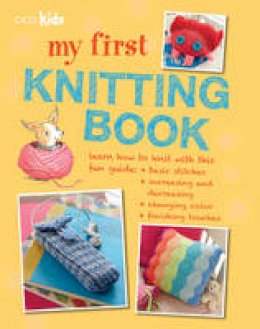Susan Akass - My First Knitting Book: 35 Easy and Fun Knitting Projects for Children Aged 7 Years+ - 9781782490395 - V9781782490395