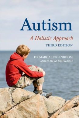 Dr Marga Hogenboom - Autism: A Holistic Approach - 9781782500001 - V9781782500001