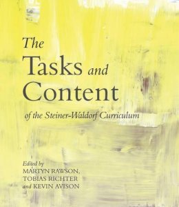 Martyn Rawson - The Tasks and Content of the Steiner-Waldorf Curriculum - 9781782500421 - V9781782500421