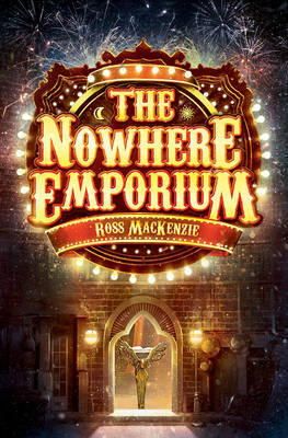 Ross Mackenzie - The Nowhere Emporium - 9781782501251 - V9781782501251