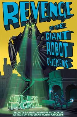 Alex Mccall - Revenge of the Giant Robot Chickens - 9781782502104 - V9781782502104