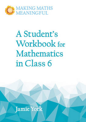 Jamie York - A Student´s Workbook for Mathematics in Class 6 - 9781782503194 - V9781782503194