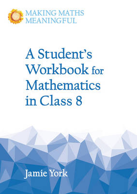 Jamie York - A Student´s Workbook for Mathematics in Class 8 - 9781782503217 - V9781782503217