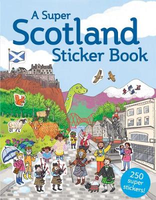 Susana Gurrea - A Super Scotland Sticker Book - 9781782504221 - V9781782504221