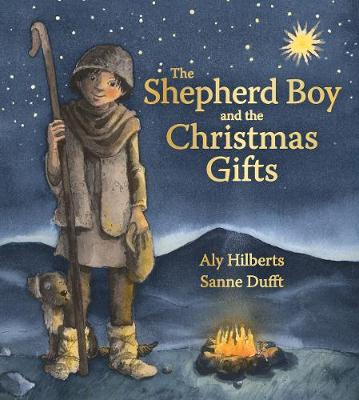 Aly Hilberts - The Shepherd Boy and the Christmas Gifts - 9781782504382 - V9781782504382