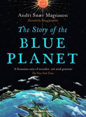 Andri Magnason - The Story of the Blue Planet - 9781782690658 - V9781782690658