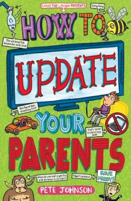 Pete Johnson - How to Update Your Parents - 9781782701729 - V9781782701729