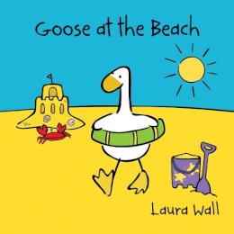 Laura Wall - Goose at the Beach - 9781782701958 - V9781782701958