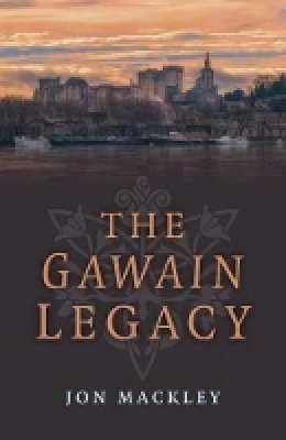 Jon Mackley - Gawain Legacy, The - 9781782794851 - V9781782794851