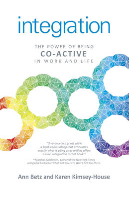 Annette Betz - Integration: The Power of Being Co-Active in Work and Life - 9781782798651 - V9781782798651