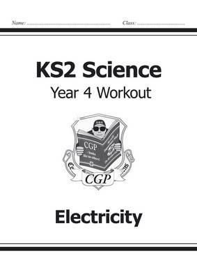 William Shakespeare - KS2 Science Year 4 Workout: Electricity - 9781782940876 - V9781782940876