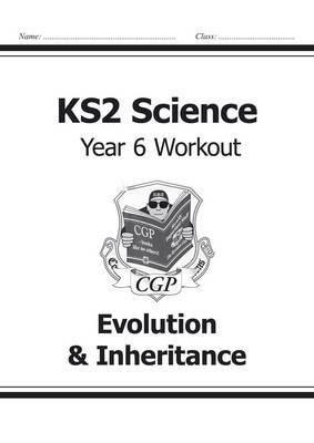 William Shakespeare - KS2 Science Year 6 Workout: Evolution & Inheritance - 9781782940937 - V9781782940937