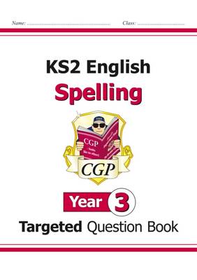 William Shakespeare - KS2 English Targeted Question Book: Spelling - Year 3 - 9781782941279 - V9781782941279