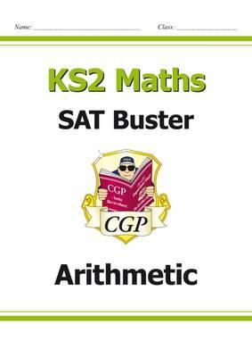 William Shakespeare - KS2 Maths SAT Buster: Arithmetic - Book 1 (for the 2024 tests) - 9781782942306 - V9781782942306
