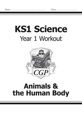 William Shakespeare - KS1 Science Year 1 Workout: Animals & the Human Body - 9781782942320 - V9781782942320