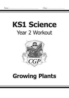 William Shakespeare - KS1 Science Year 2 Workout: Growing Plants - 9781782942351 - V9781782942351