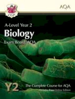 Cgp Books - New 2015 A-Level Biology for AQA: Year 2 Student Book with Online Edition - 9781782943242 - V9781782943242