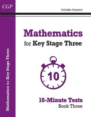William Shakespeare - Mathematics for KS3: Book 3: 10-Minute Tests - 9781782944744 - V9781782944744