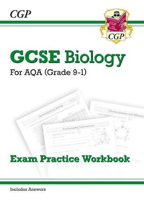 CGP Books - New Grade 9-1 GCSE Biology: AQA Exam Practice Workbook (with Answers) - 9781782944928 - V9781782944928