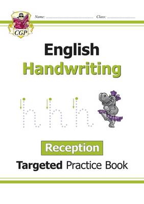 Cgp Books - English Targeted Practice Book: Handwriting - Reception - 9781782946946 - V9781782946946 Cgp Books - English Targeted Practice Book: Handwriting - Reception - 9781782946946 - V9781782946946