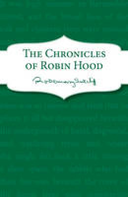John Escott - The Chronicles of Robin Hood - 9781782950882 - V9781782950882
