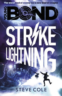 Steve Cole - Young Bond: Strike Lightning - 9781782952428 - V9781782952428