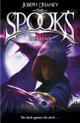 Joseph Delaney - The Spook´s Destiny: Book 8 - 9781782952534 - V9781782952534