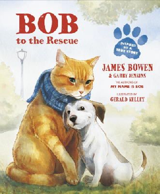 James Bowen - Bob to the Rescue: An Illustrated Picture Book - 9781782954859 - V9781782954859