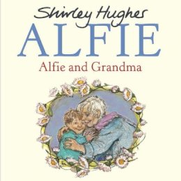 Shirley Hughes - Alfie and Grandma - 9781782955153 - V9781782955153