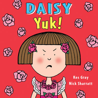 Kes Gray - Daisy: Yuk! - 9781782956471 - V9781782956471