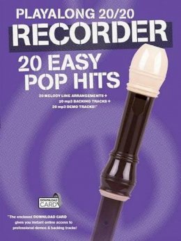 Hal Leonard Publishing Corporation - Playalong 20/20 Recorder: 20 Easy Pop Hits - 9781783059850 - V9781783059850