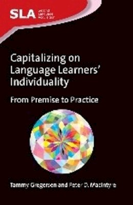 Tammy Gregersen - Capitalizing on Language Learners´ Individuality: From Premise to Practice - 9781783091195 - V9781783091195