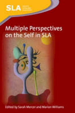 Sarah Mercer - Multiple Perspectives on the Self in SLA - 9781783091348 - V9781783091348