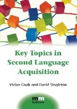 Vivian Cook - Key Topics in Second Language Acquisition - 9781783091799 - V9781783091799