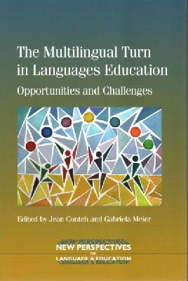 Jean Conteh - The Multilingual Turn in Languages Education: Opportunities and Challenges - 9781783092222 - V9781783092222