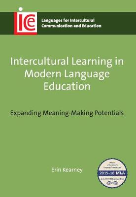 Erin Kearney - Intercultural Learning in Modern Language Education: Expanding Meaning-Making Potentials - 9781783094660 - V9781783094660