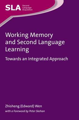 Zhisheng (Edward) Wen - Working Memory and Second Language Learning: Towards an Integrated Approach - 9781783095728 - V9781783095728
