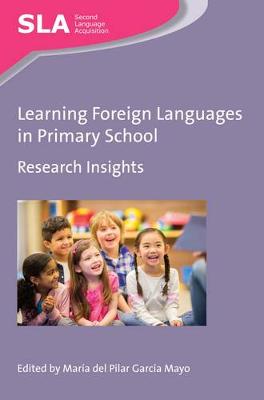 Mar A D Garc A Mayo - Learning Foreign Languages in Primary School: Research Insights - 9781783098095 - V9781783098095