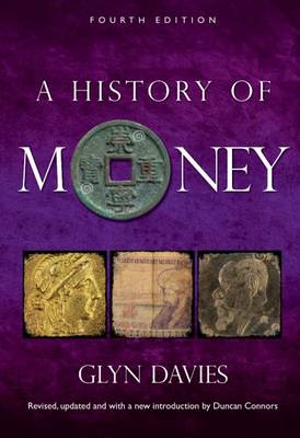 Davies Glyn - A History of Money: Fourth Edition - 9781783163090 - V9781783163090