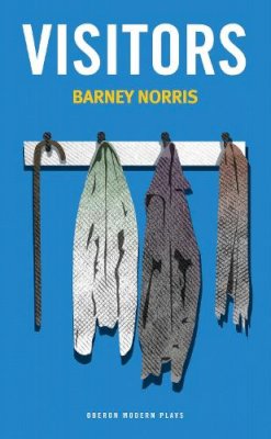 Barney Norris - Visitors (Oberon Modern Plays) - 9781783191048 - V9781783191048