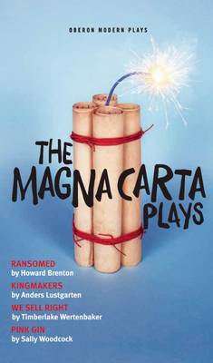 Sally Woodcock - The Magna Carta Plays: Ransomed, Kingmakers, We Sell Right, Pink Gin - 9781783192939 - V9781783192939