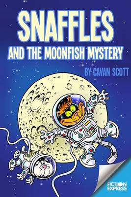 Cavan Scott - Snaffles and the Moonfish Mystery - 9781783225835 - V9781783225835