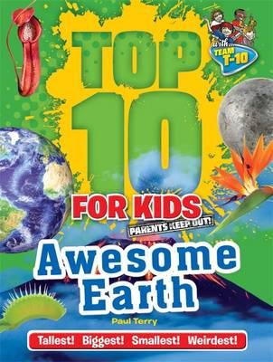 Paul Terry - Top 10 for Kids: Awesome Earth - 9781783252343 - KMK0014308