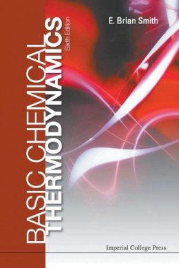E Brian Smith - Basic Chemical Thermodynamics (6th Edition) - 9781783263363 - V9781783263363