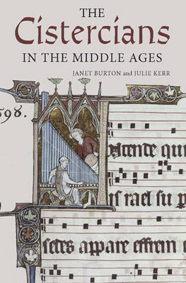 Janet Burton - The Cistercians in the Middle Ages - 9781783271207 - V9781783271207