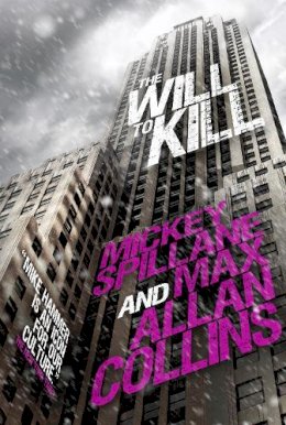 Mickey Spillane - Mike Hammer: The Will to Kill - 9781783291427 - V9781783291427