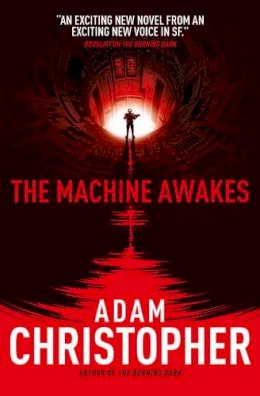 Adam Christopher - The Machine Awakes (the Spider Wars 2) - 9781783292035 - V9781783292035